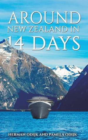 Around New Zealand In 14 Days de Herman Odijk