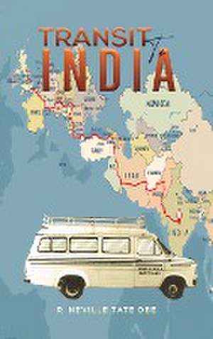 Transit to India de R. Neville Tate Obe