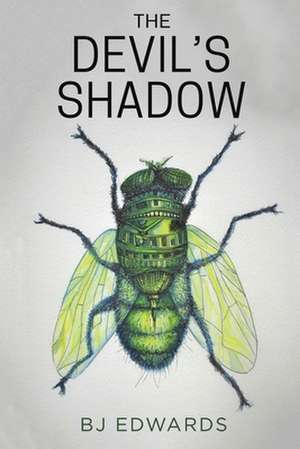 The Devil's Shadow de Bj Edwards