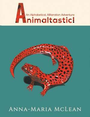 Animaltastic! de Anna-Maria McLean