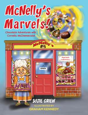 McNelly's Marvels! de Suzie Griew