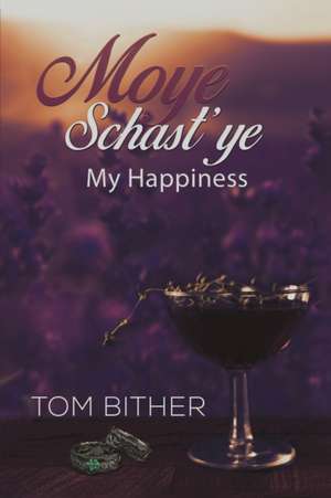 Moye Schast'ye de Tom Bither