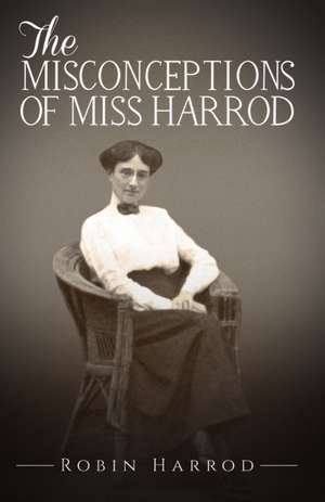 The Misconceptions of Miss Harrod de Robin Harrod