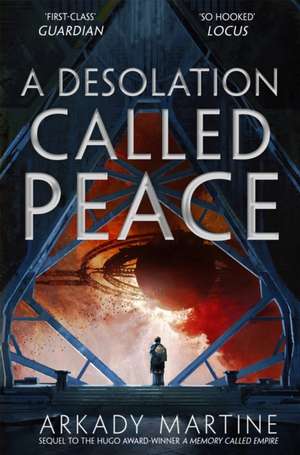 A Desolation Called Peace de Arkady Martine