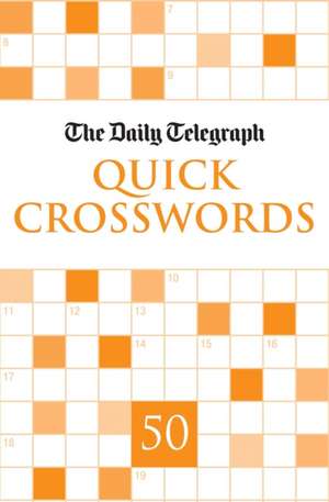 Daily Telegraph Quick Crosswords 50 de Telegraph Group Limited