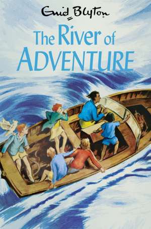 The River of Adventure de Enid Blyton