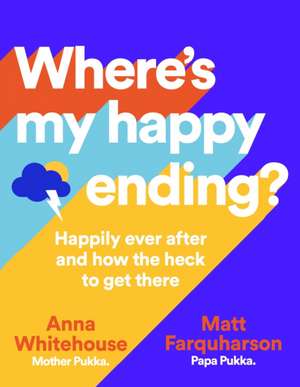 Where's My Happy Ending? de Anna Whitehouse