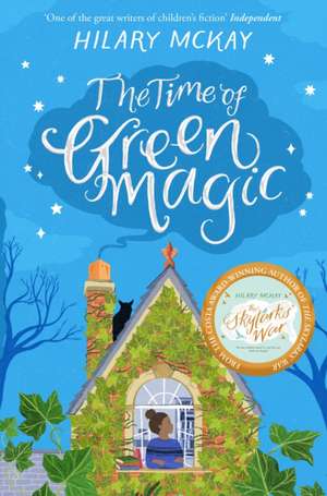 The Time of Green Magic de Hilary McKay