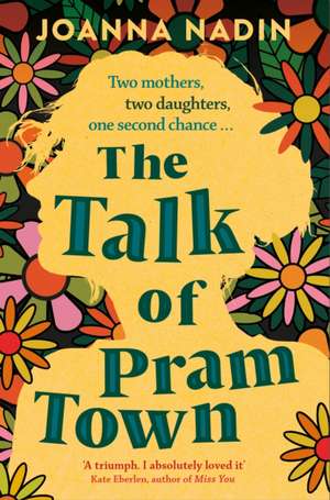 The Talk of Pram Town de Joanna Nadin