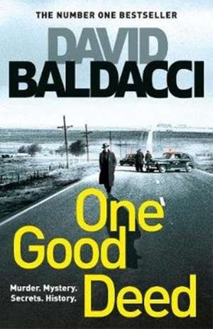 Baldacci, D: One Good Deed de David Baldacci