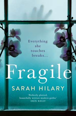 Fragile de Sarah Hilary