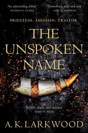 The Unspoken Name de A. K. Larkwood