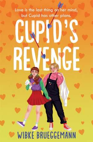 Cupid's Revenge de Wibke Brueggemann