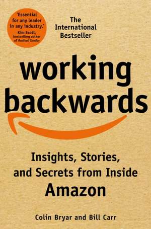 Working Backwards de Colin Bryar