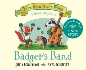 Badger's Band de Julia Donaldson