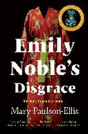 Emily Noble's Disgrace de Mary Paulson-Ellis