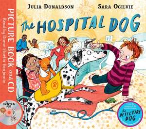 The Hospital Dog de Julia Donaldson