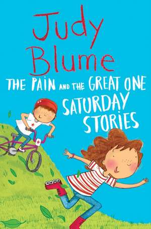 The Pain and the Great One: Wheelies! de Judy Blume