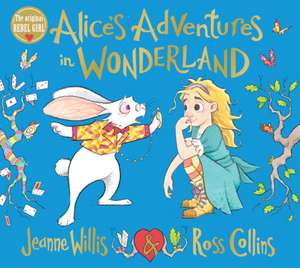 Alice's Adventures in Wonderland de Jeanne Willis