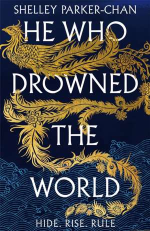 He Who Drowned the World de Shelley Parker-Chan