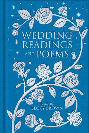 Wedding Readings and Poems de Becky Brown