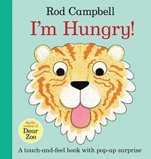 I'm Hungry! de Rod Campbell