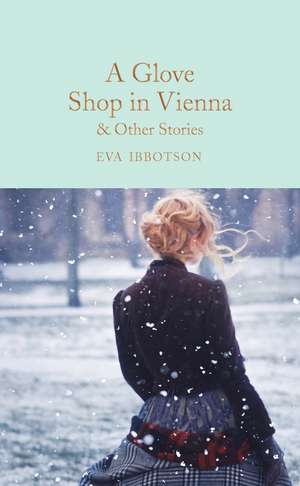 A Glove Shop in Vienna and Other Stories de Eva Ibbotson