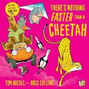 There's Nothing Faster Than a Cheetah de Tom Nicoll