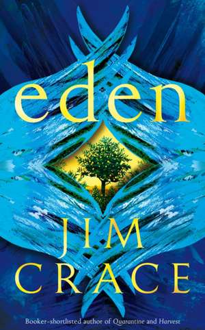 Eden de Jim Crace