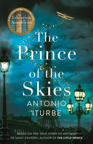 Iturbe, A: Prince of the Skies de Antonio Iturbe