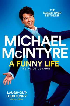 A Funny Life de Michael Mcintyre