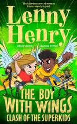 The Boy With Wings: Clash of the Superkids de Lenny Henry