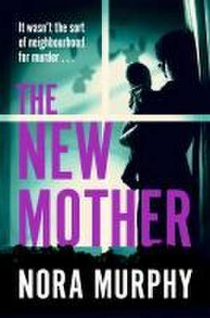 The New Mother de Nora Murphy