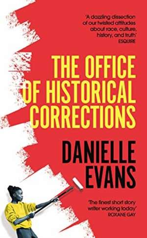 EVANS DANIELLE: THE OFFICE OF HISTORICAL CORRECTION de EVANS DANIELLE