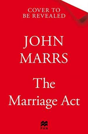 The Marriage Act de John Marrs