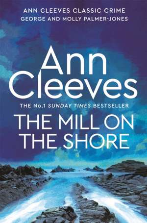 The Mill on the Shore de Ann Cleeves