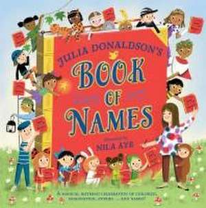 Julia Donaldson's Book of Names de Julia Donaldson