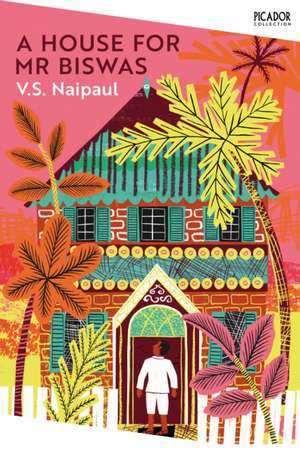 A House for Mr Biswas de V. S. Naipaul