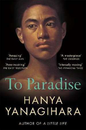 To Paradise de Hanya Yanagihara