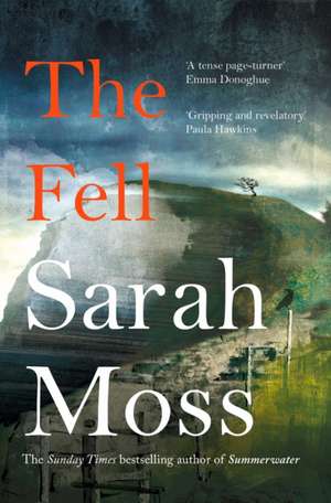 The Fell de Sarah Moss