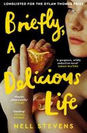 Briefly, A Delicious Life de Nell Stevens