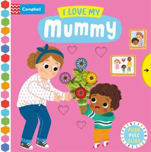 Books, C: I Love My Mummy de Campbell Books