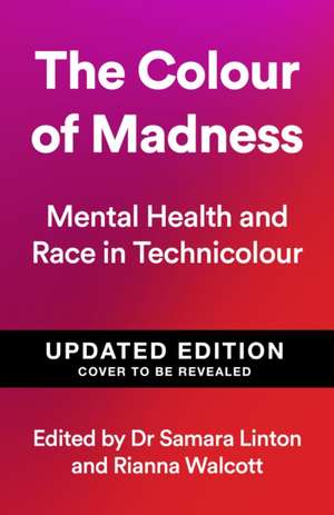 The Colour of Madness de Rianna Walcott