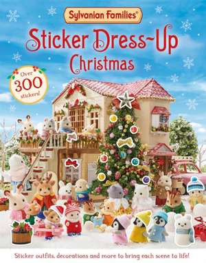 Sylvanian Families: Sticker Dress-Up Christmas Book de Macmillan Children's Books