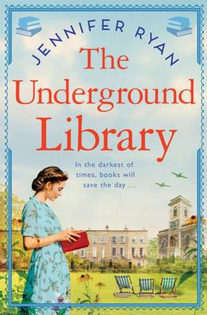 The Underground Library de Jennifer Ryan