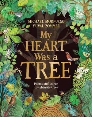 My Heart Was a Tree de Michael Morpurgo