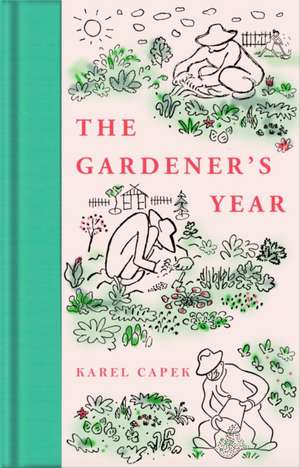 The Gardener's Year de Karel Capek