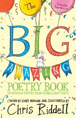 The Big Amazing Poetry Book de Chris Riddell