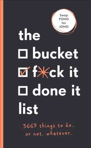 The Bucket, F*ck it, Done it List de Sara Kinninmont