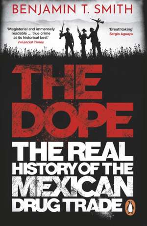 The Dope de Benjamin T Smith